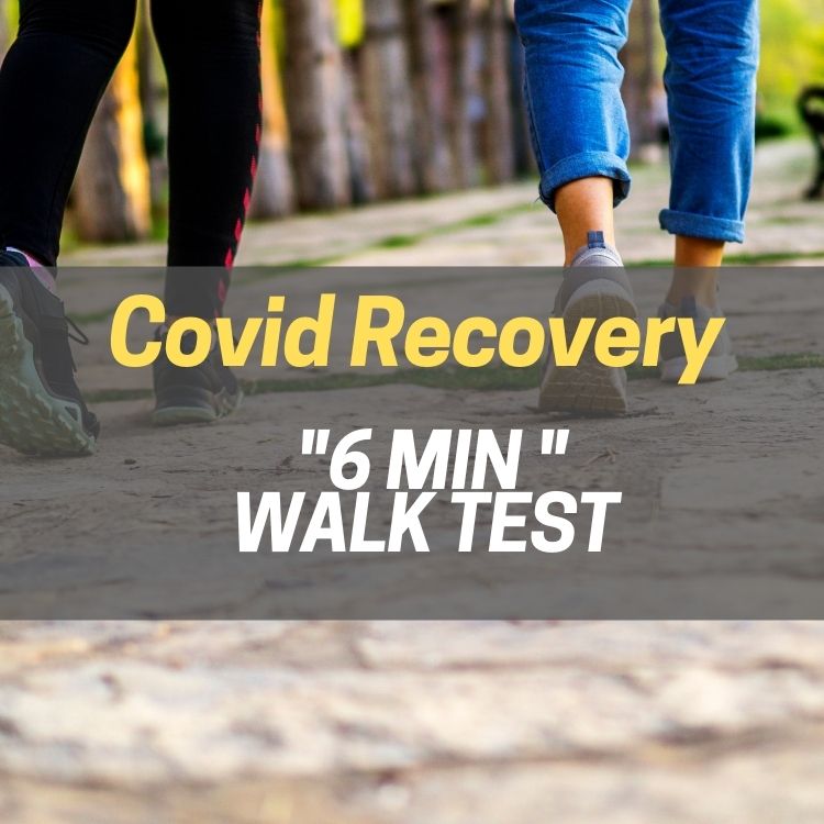 Covid Recovery - 6 Minute Walk Test
